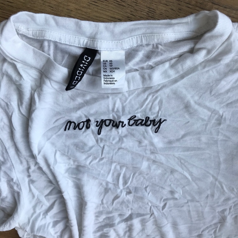 NOT YOUR BABY tee shirt
